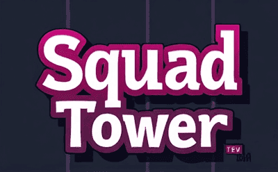 Squad Tower